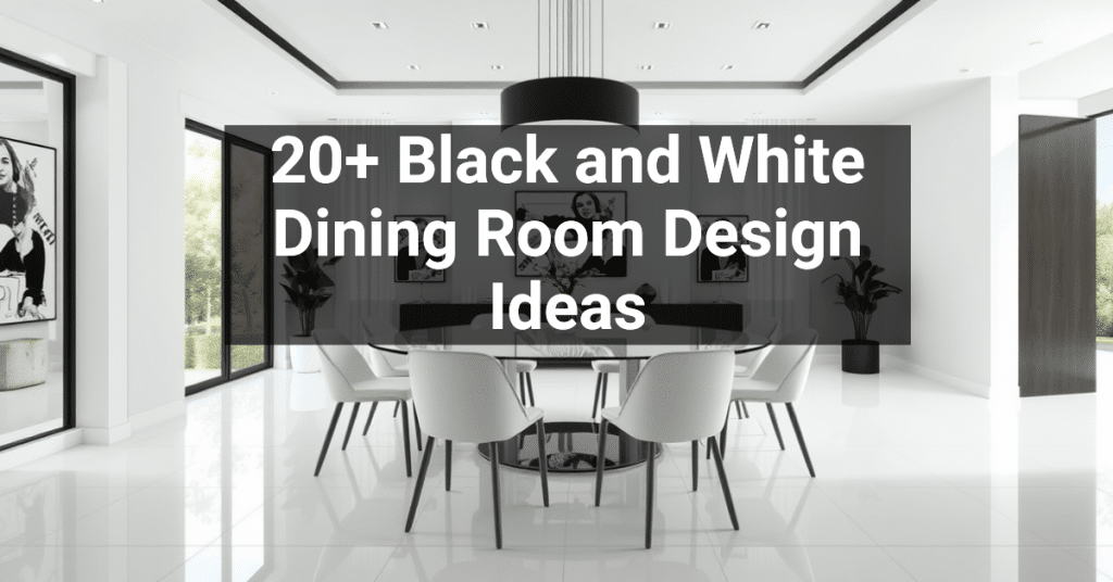 20+ Black and White Dining Room Design Ideas