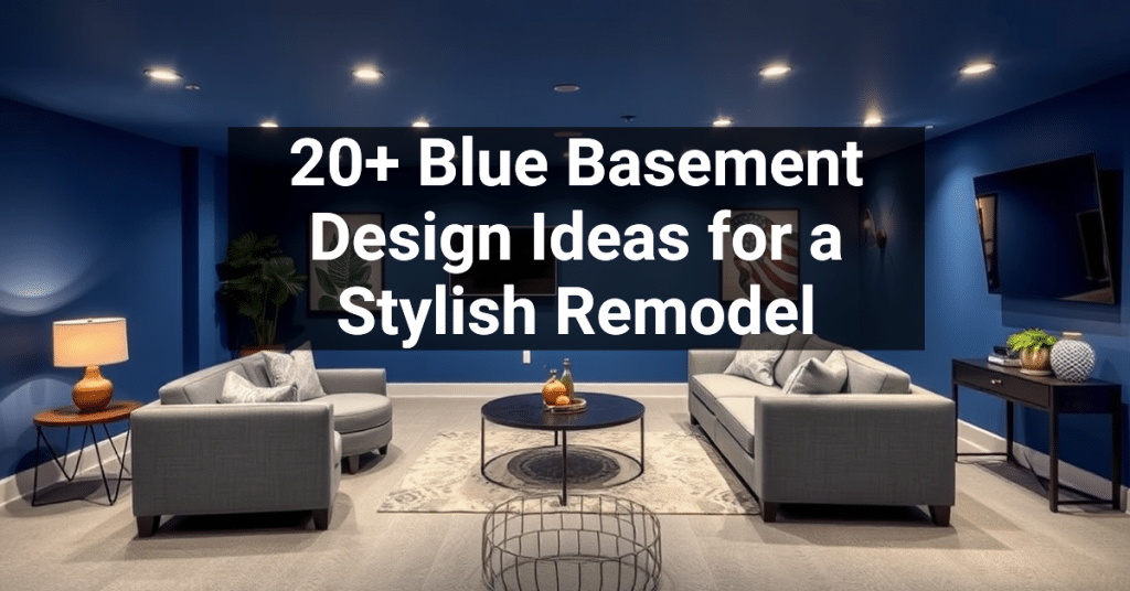 20+ Blue Basement Design Ideas for a Stylish Remodel