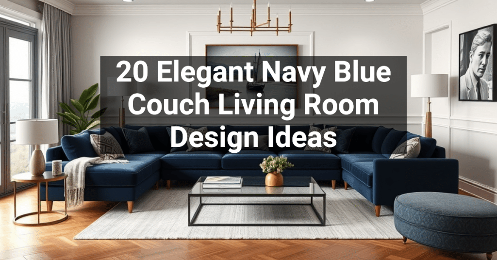 20 Elegant Navy Blue Couch Living Room Design Ideas