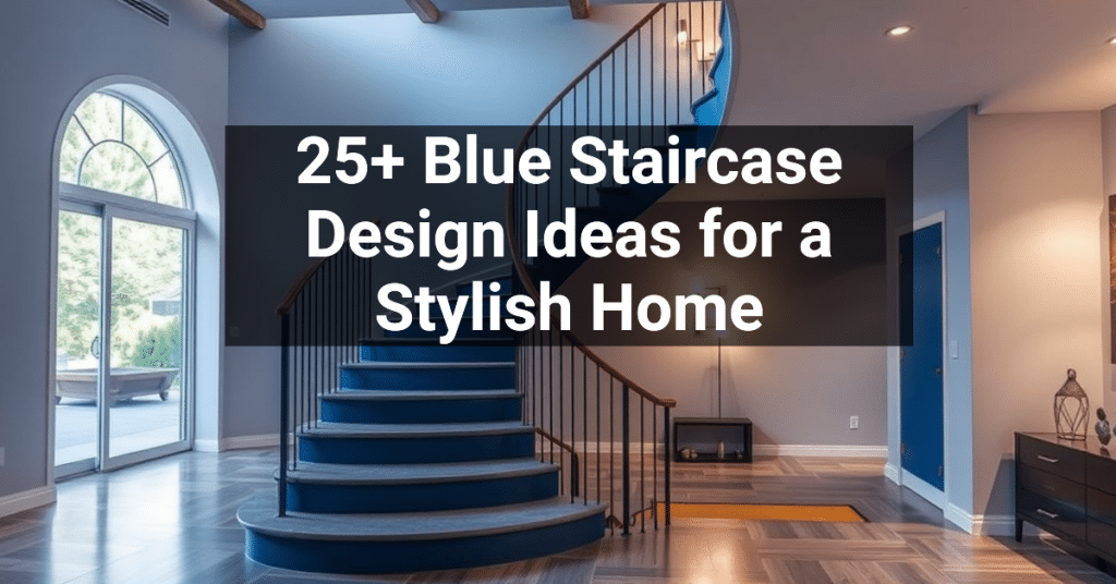 25+ Blue Staircase Design Ideas for a Stylish Home