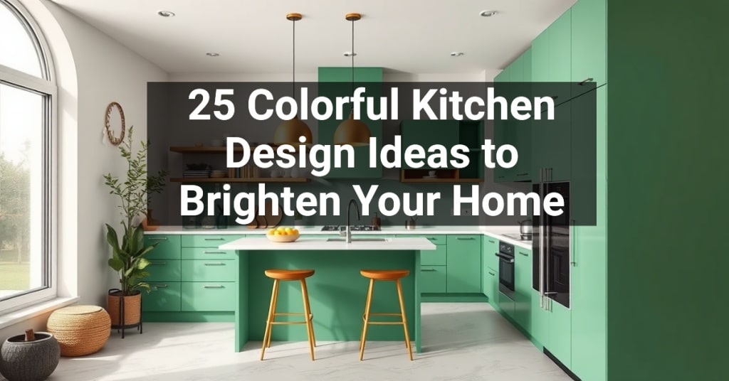 25 Colorful Kitchen Design Ideas to Brighten Your Home