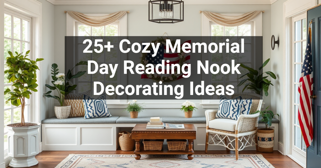 25+ Cozy Memorial Day Reading Nook Decorating Ideas