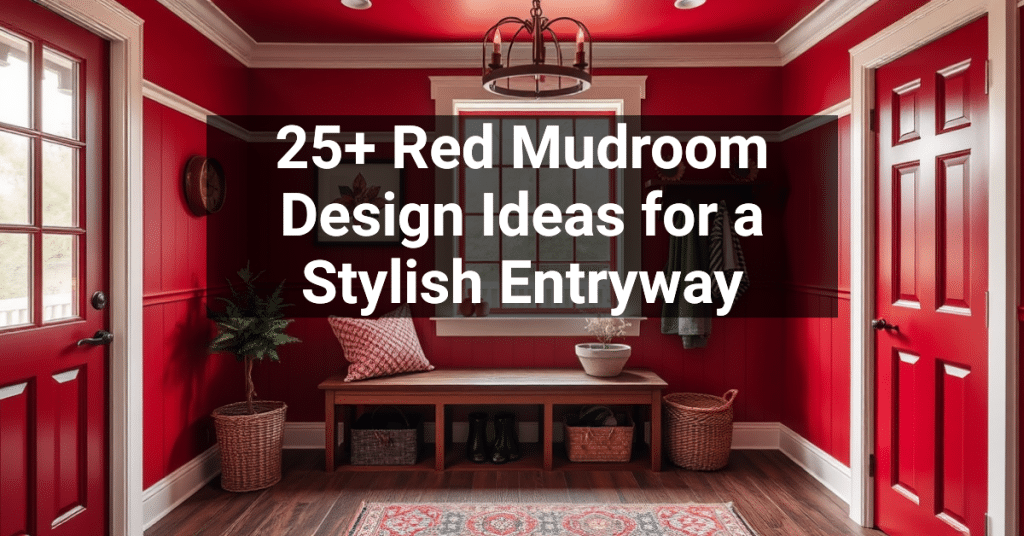 25+ Red Mudroom Design Ideas for a Stylish Entryway