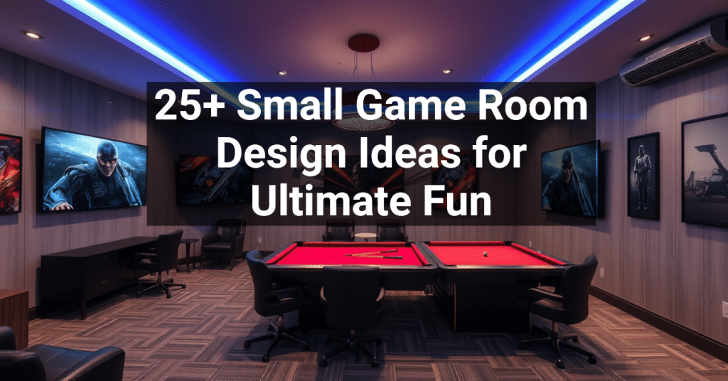 25+ Small Game Room Design Ideas for Ultimate Fun