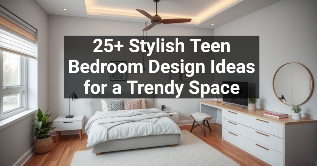 25+ Stylish Teen Bedroom Design Ideas for a Trendy Space