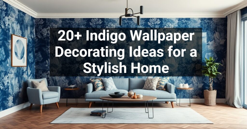 20+ Indigo Wallpaper Decorating Ideas for a Stylish Home