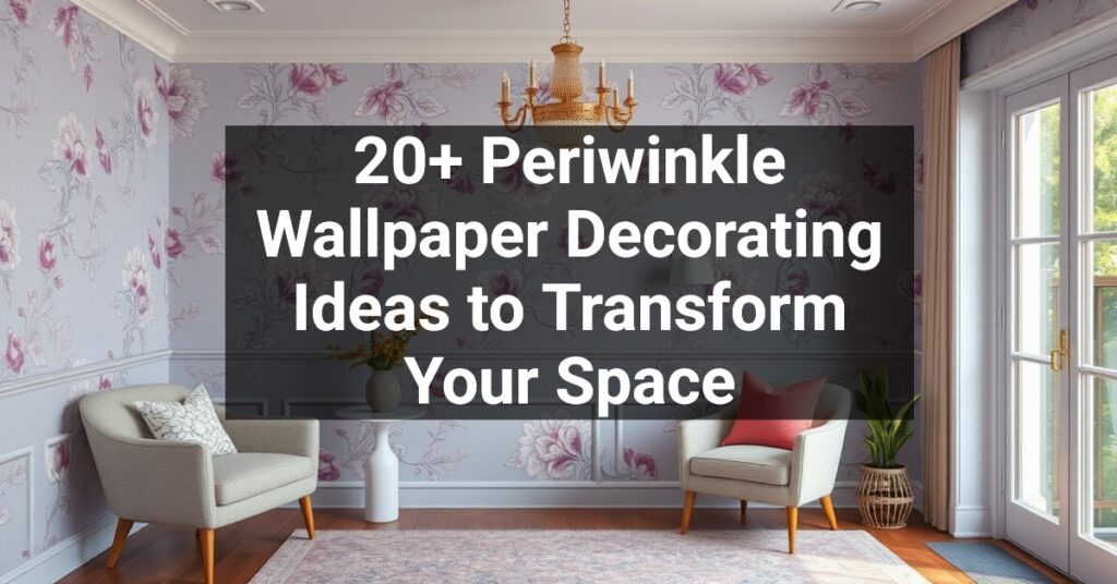 20+ Periwinkle Wallpaper Decorating Ideas to Transform Your Space