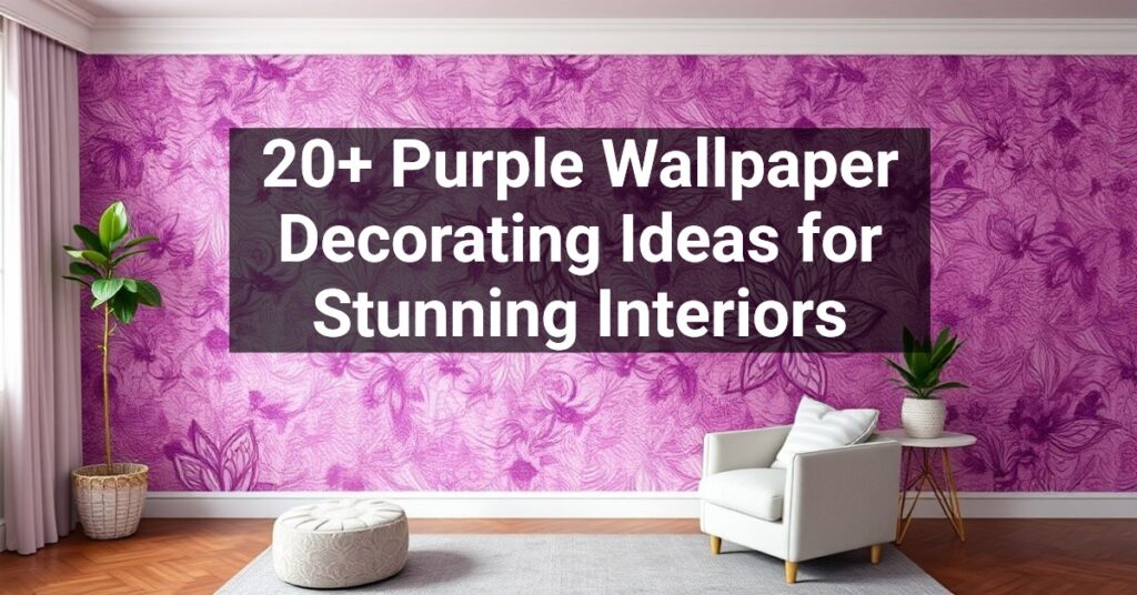 20+ Purple Wallpaper Decorating Ideas for Stunning Interiors