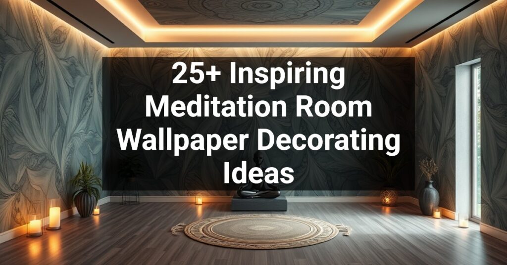 25+ Inspiring Meditation Room Wallpaper Decorating Ideas